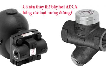 Thay thế bẫy hơi ADCA bằng loại tương đương